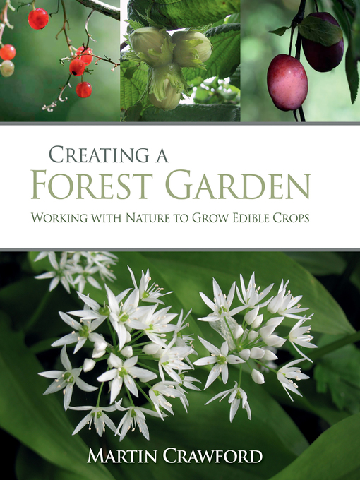 Title details for Creating a Forest Garden by Martin Crawford - Available